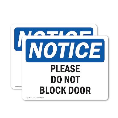 Signmission Please Do Not Block Door, 10 in W x Rectangle, Vinyl Decal OS-2PACK-NS-D-710-L-17374